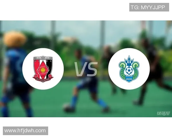 浦和红钻迎战湘南海洋争夺联赛积分的关键之战 浦和红钻迎战湘南海洋争夺联赛积分的关键之战