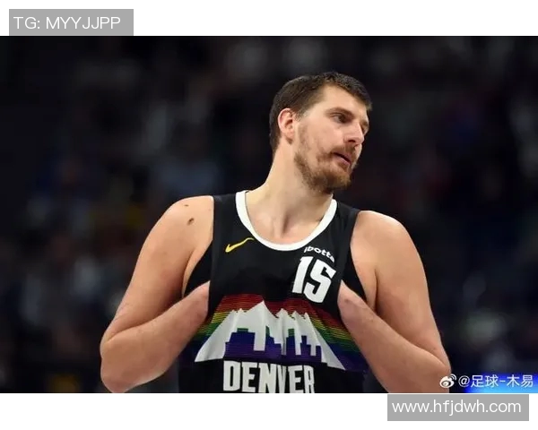 尼古拉约基奇:篮球场上的全能天才与历史传奇的崛起 尼古拉约基奇:篮球场上的全能天才与历史传奇的崛起